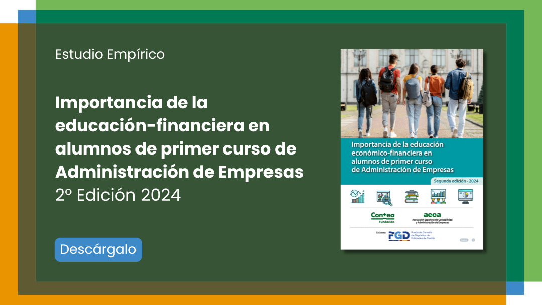 Estudio «Importancia de la educación económico-financiera en alumnos de primer curso de Administración de Empresas» (2ª Edición 2024)